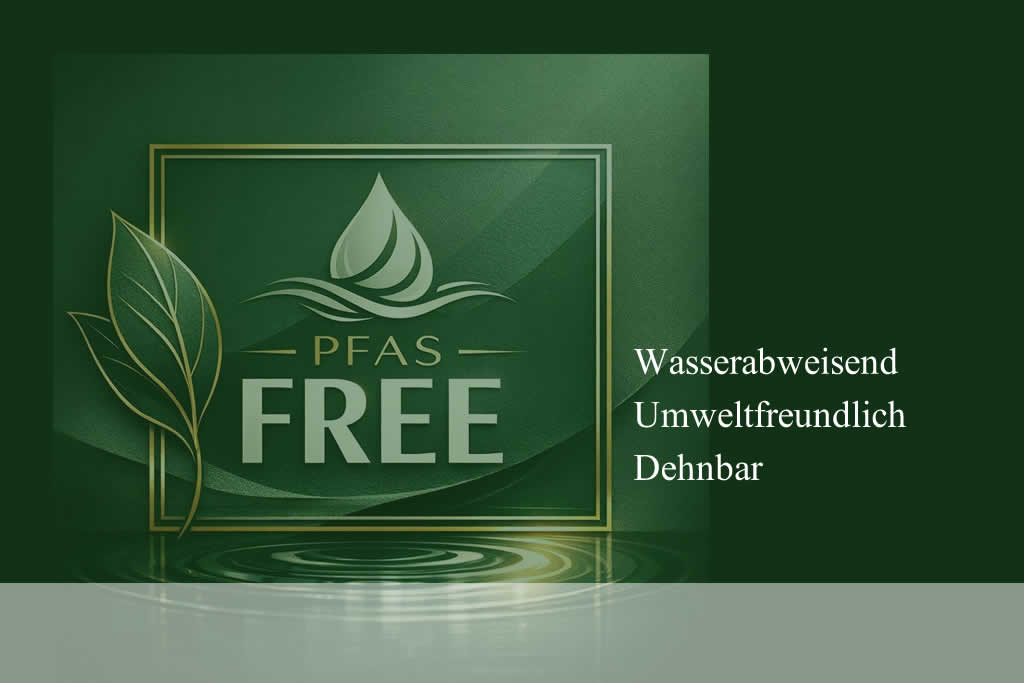 Wasserabweisend
Umweltfreundlich Dehnbar